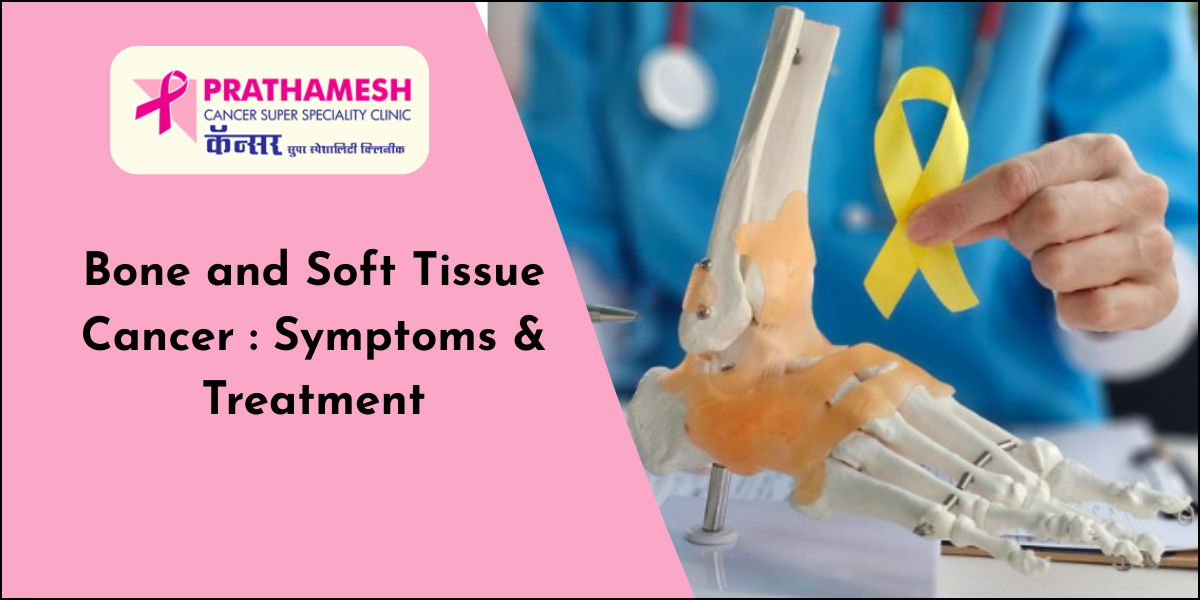Bone and Soft Tissue Cancer
